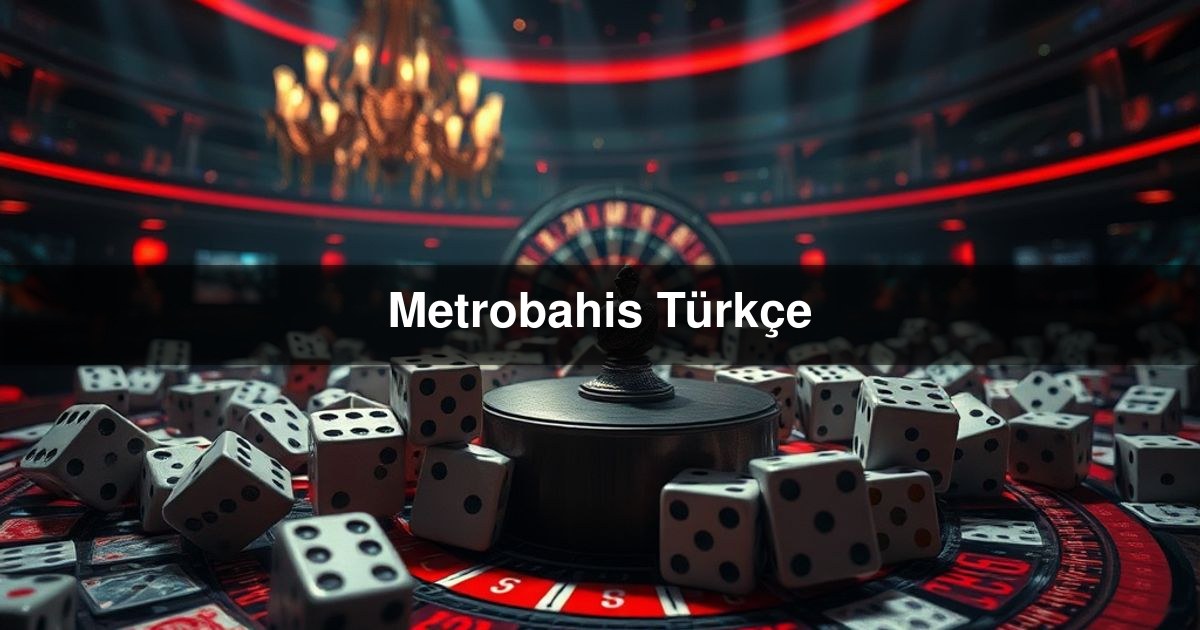 Metrobahis Türkçe