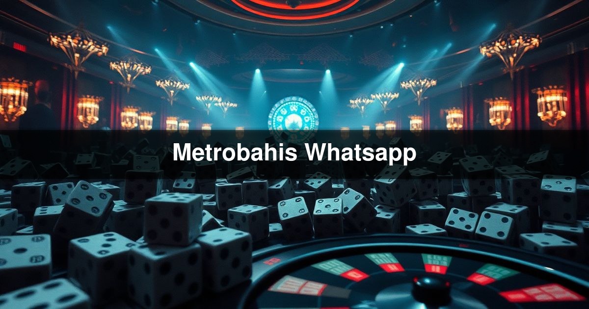 Metrobahis Whatsapp