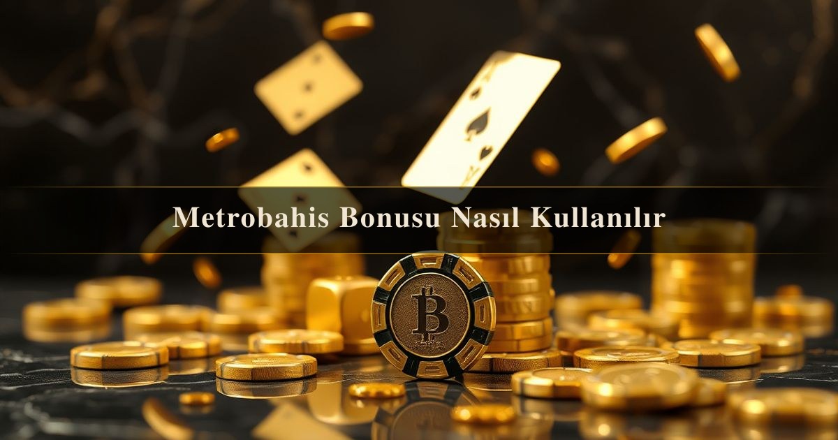 Metrobahis Bonusu